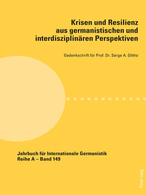 cover image of Krisen und Resilienz aus germanistischen und interdisziplinaeren Perspektiven